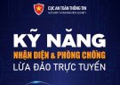 Chiến dịch tuyên truyền "Kỹ năng nhận diện và phòng chống lừa đảo trực tuyến bảo vệ người dân trên không gian mạng năm 2024"