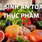 MỘT SỐ BIỆN PHÁP ĐẢM BẢO AN TOÀN THỰC PHẨM TRONG DỊP TẾT NGUYÊN ĐÁN ẤT TỴ 2025