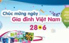 KỶ NIỆM 21 NĂM NGÀY GIA ĐÌNH VIỆT NAM (28/6/2001 - 28/6/2022)