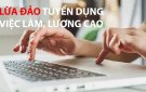 CẢNH GIÁC TRƯỚC LỜI MỜI CHÀO “VIỆC NHẸ LƯƠNG CAO” TRÊN MẠNG XÃ HỘI