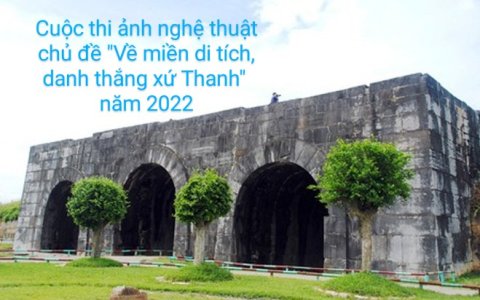 Cuộc thi ảnh nghệ thuật chủ đề “Về miền di tích, danh thắng xứ Thanh” năm 2022