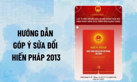 HƯỚNG DẪN CHI TIẾT CÁCH GÓP Ý SỬA ĐỔI HIẾN PHÁP TRÊN VNEID